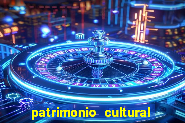 patrimonio cultural material e imaterial da bahia